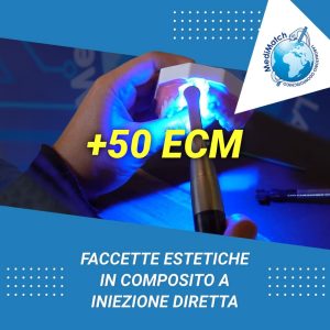 50 ECM – Faccette estetiche in composito a iniezione diretta
